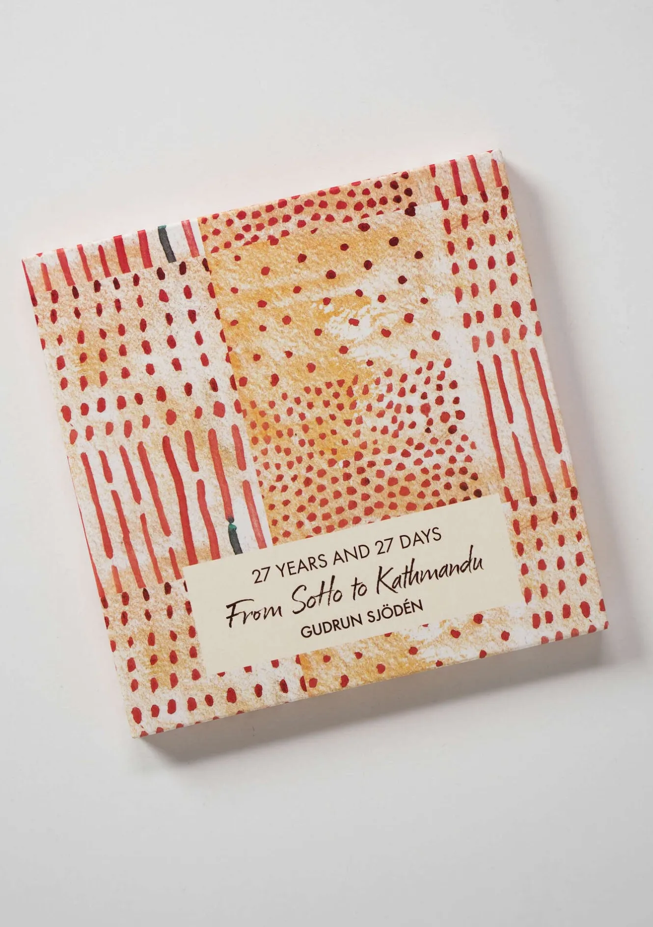 Gudrun Sjödén 27 år och 27 dagar från SoHo till Katmandu